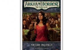 Arkham Horror LCG: Fortune and Folly Scenario Pack