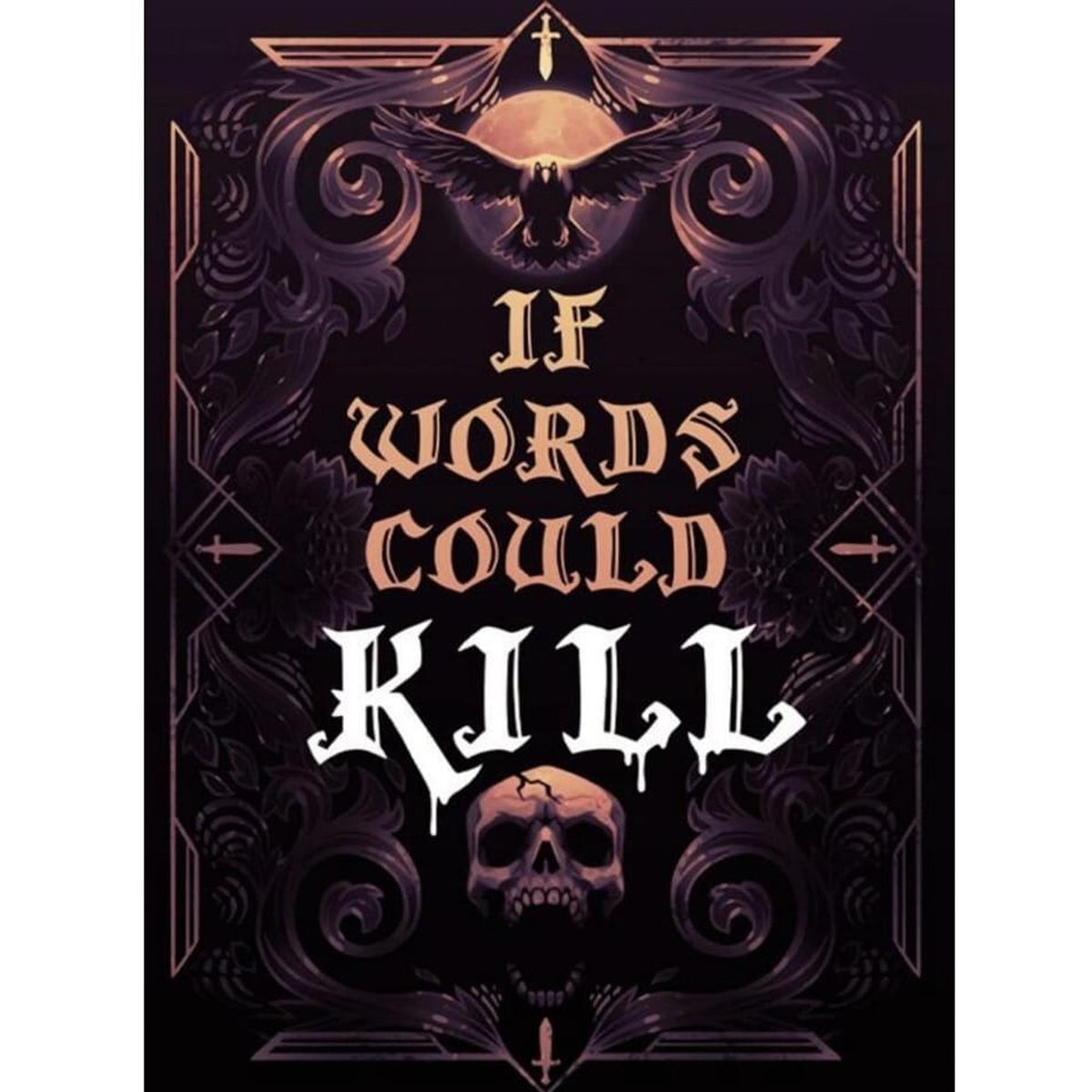 If Words Could Kill